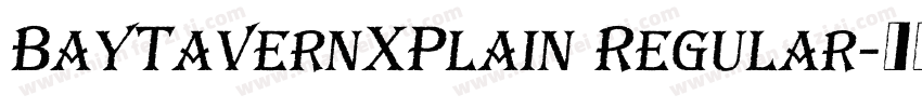 BayTavernXPlain Regular字体转换